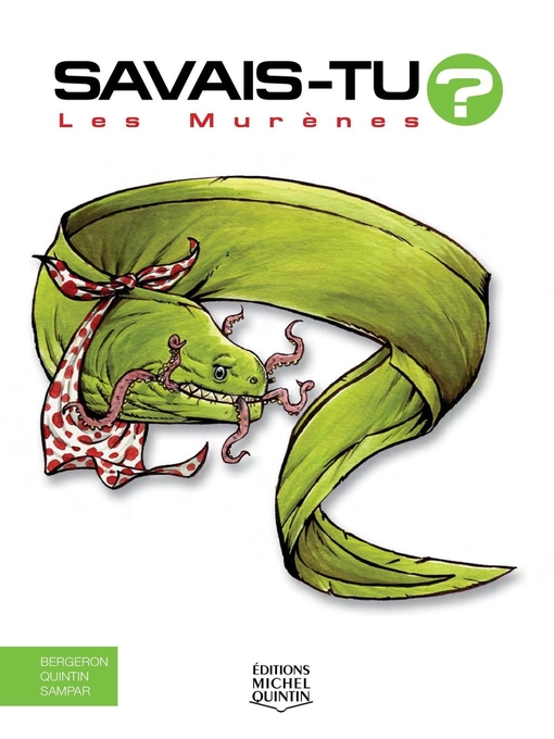 Title details for Savais-tu?--En couleurs 43--Les Murènes by Michel Quintin - Available